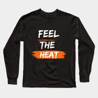 Feel The Heat Buddy Long Sleeve T-Shirt